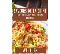 Saveurs De La Chine