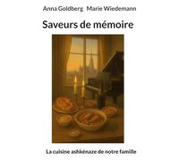 Saveurs de mémoire: La cuisine ashkénaze de notre famille
