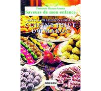 Saveurs de mon enfance Arts et traditions de la cuisine juive du Maroc - Fortuné Hazan-Arama - Non Lieu - relié - Guide