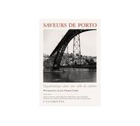 Saveurs de Porto - Collectif - Escampette - broché - Guide
