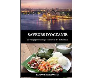 Saveurs d'Océanie: Un voyage gastronomique à travers les îles du Pacifique