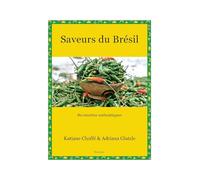 Saveurs du Bresil 80 Recettes Authentiques