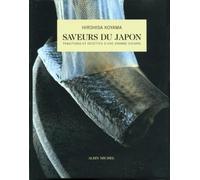 Saveurs du Japon : Traditions et recettes d'une grande cuisine