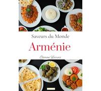 Saveurs du Monde: Armenie