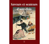 Saveurs et senteurs d'autrefois