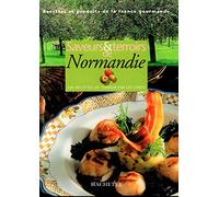 Saveurs Et Terroirs De Normandie 100 Recettes De Terroir Par Les Chefs