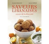 Andrée Maalouf – Saveurs libanaises : Miroir de la diversité – Broché