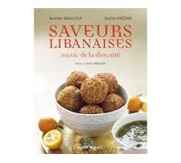 Andrée Maalouf – Saveurs libanaises : Miroir de la diversité – Broché