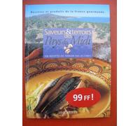 Saveurs & Terroirs Des Pays Du Midi. 100 Recettes De Terroir Par Les Chefs