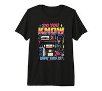 Savez-Vous ce Que C'est Que Cette déclaration Classique Amusante des années 80 ? T-Shirt Haut de Gamme