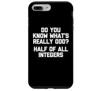 Savez-Vous ce Qui est Vraiment étrange ? La moitié de Tous Les Entiers - Mathématiques Coque pour iPhone 7 Plus/8 Plus