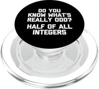 Savez-Vous ce Qui est Vraiment étrange ? La moitié de Tous Les Entiers - Mathématiques PopSockets PopGrip pour MagSafe