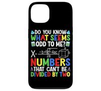Savez-vous ce qui me semble étrange ? Des chiffres qui ne peuvent pas être divi Coque pour iPhone 13