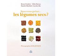 Savez-vous goûter... les légumes secs ?
