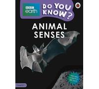 Savez-vous ? Niveau 3 - BBC Earth Animal Senses