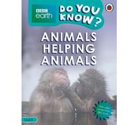 Savez-vous ? Niveau 4 - BBC Earth Animals Helping Animals