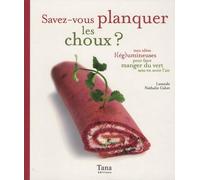 SAVEZ-VOUS PLANQUER LES CHOUX