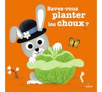 Savez-Vous Planter Les Choux ?