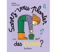 Savez-vous planter les clous ? - Mes livres à chanter - Mathis - La Doux - ebook (ePub) - Comptine, chant