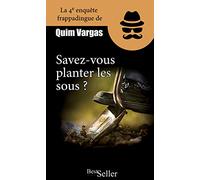 Savez-vous planter les sous ? (à la mode d’cheu nous)