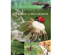 Saviez-vous que ... ? La nature de manière engageante (Buch auf Polnisch)