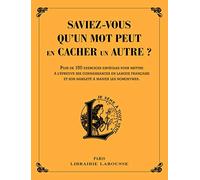 Micheline Sommant – Saviez-vous qu'un mot peut en cacher un autre ? – Larousse