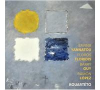 Savina Yannatou, Floros Floridis, Barry Guy et Ramon Lopez – Kouarteto – Import – Maya