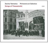 Savina Yannatou Songs of Thessaloniki (CD) Album