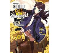 Saving 80,000 Gold in Another World for my Retirement 1 (light novel)
