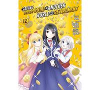 Saving 80,000 Gold in Another World for My Retirement – Tome 12 – Manga – mayddle