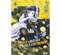 Saving 80,000 Gold in Another World for My Retirement 4 (Manga)