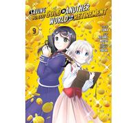 Saving 80,000 Gold in Another World for My Retirement 9 (Manga)