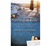 Saving a Life Charles Morris, Janet Morris (Auteur)