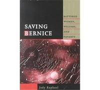 Saving Bernice, The Northeastern Series on Gender, Crime, and Law Jody Raphael (Auteur)