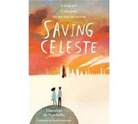 Saving Celeste Timothee de Fombelle , Translated by Sarah Ardizzone (Auteur)