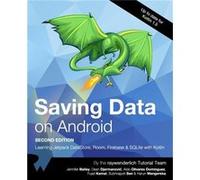 Saving Data on Android Second Edition Learn Jetpack DataStore Room Firebase amp SQLite with Kotlin - Jennifer Bailey - Amazon Digital Services LLC KDP - L Jennifer BaileyJennifer Bailey (Auteur)