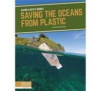 Saving Earths Biomes Saving the Oceans from Plastic by Rachel Hamby Rachel Hamby (Auteur)
