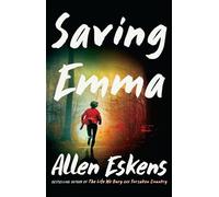 Saving Emma: A Novel