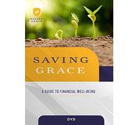 Saving Grace: A Guide to Financial Well-being [Saving Grace DVD ed.]