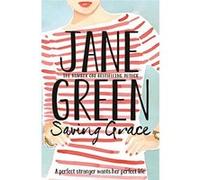 Saving Grace Jane Green Jane Green (Auteur)