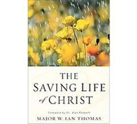 Saving Life of Christ Ian Thomas (Auteur)