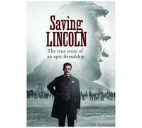 Saving Lincoln [Digital Video Disc]