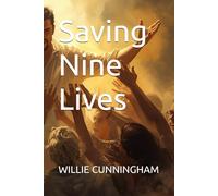 Saving Nine Lives