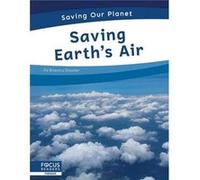Saving Our Planet Saving Earths Air by Brienna Rossiter Brienna Rossiter (Auteur)
