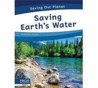 Saving Our Planet Saving Earths Water by Brienna Rossiter Brienna Rossiter (Auteur)