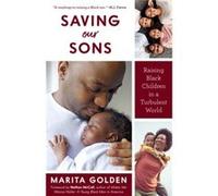 Saving Our Sons by Marita Golden Marita Golden (Auteur)