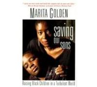 Saving Our Sons Marita Golden (Auteur)