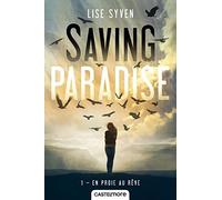 Saving Paradise, T1 : En proie au rêve