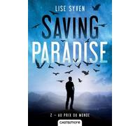 Saving Paradise - Tome 2 - Au Prix Du Monde