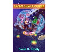 SAVING SHAYLA PARKER